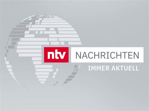 news aktuell heute ntv